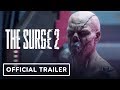 The Surge 2 Official Cinematic Trailer - E3 Trailer