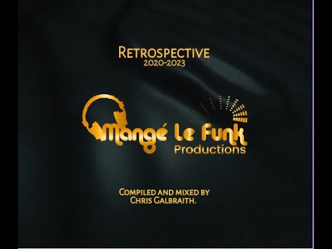 "Mange Le Funk Productions Retrospective 2020 - 2023 " by Various Artist