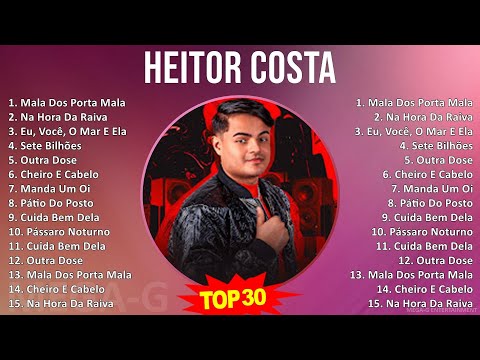 H ei t o r C o s t a MIX Melhores músicas, maiores sucessos ~
