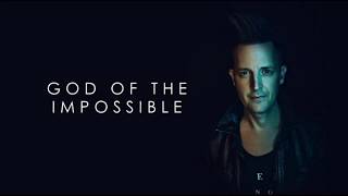 Lincoln Brewster - God of The Impossible - Instrumental w/ Lyrics