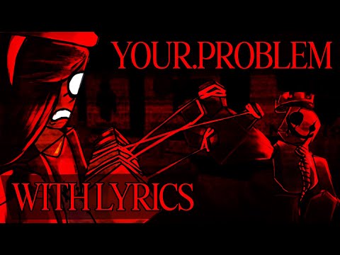 YOUR.PROBLEM WITH LYRICS // FORSAKEN COVER FT. ⁨@BonoanAnything