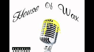 BIG WAX- House Of Wax (Presented by JB) (Mixtape) 22 songs