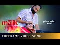 Theerame Video Song | Malik | Sushin Shyam | Anwar Ali | K.S Chithra, Sooraj Santhosh