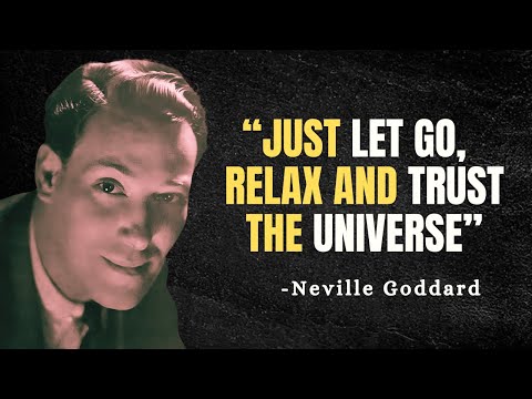 How To LET GO, RELAX and TRUST The Universe - Neville Goddard Motivation
