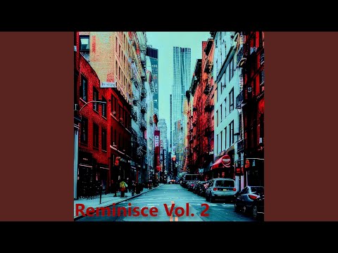 Reminisce, Vol. 2