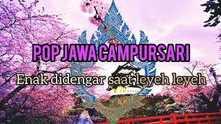 Download lagu CAMPURSARI ENAK DIDENGAR COCOK UNTUK LEYEH LEYEH DAN CEK SOUND mp3
