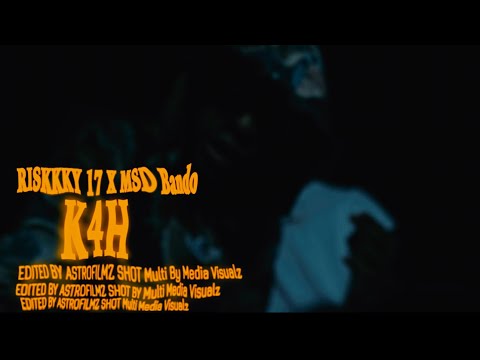 Riskkky17 - K4H feat. MSD Bando (Official Music Video)