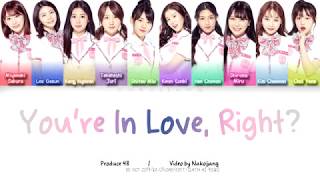 PRODUCE48 - You're In Love, Aren't You? 반해버리잖아? (好きになっちゃうだろう?) (Color Coded Lyrics Eng/Kan/Rom/Han)