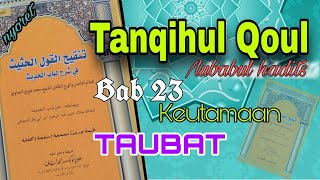 Download lagu Tanqihul Qoul Bab 23 || Keutamaan Taubat mp3 Download lagu Tanqihul Qoul Bab 23 || Keutamaan Taubat mp3