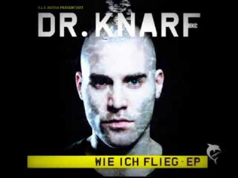 Dr. Knarf-Ich bet für Dich