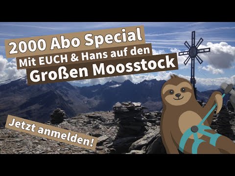 Mit EUCH & Hans Kammerlander auf den Großen Moosstock | 2000 Abo Special