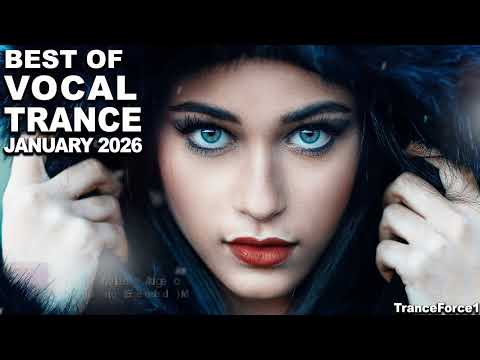 BEST OF VOCAL TRANCE MIX (January 2026) | TranceForce1