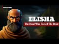 The Prophet Who Performed Great Miracles Animated Bible Story Of Elisha