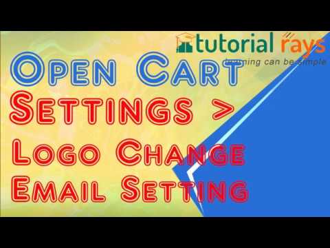 6 Opencart Tutorial | Email setting and Logo change | Open Cart Training