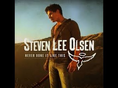 Never Done It Like This Steven Lee Olsen Lyrics