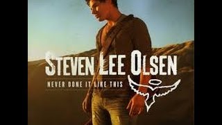 Never Done It Like This Steven Lee Olsen Lyrics
