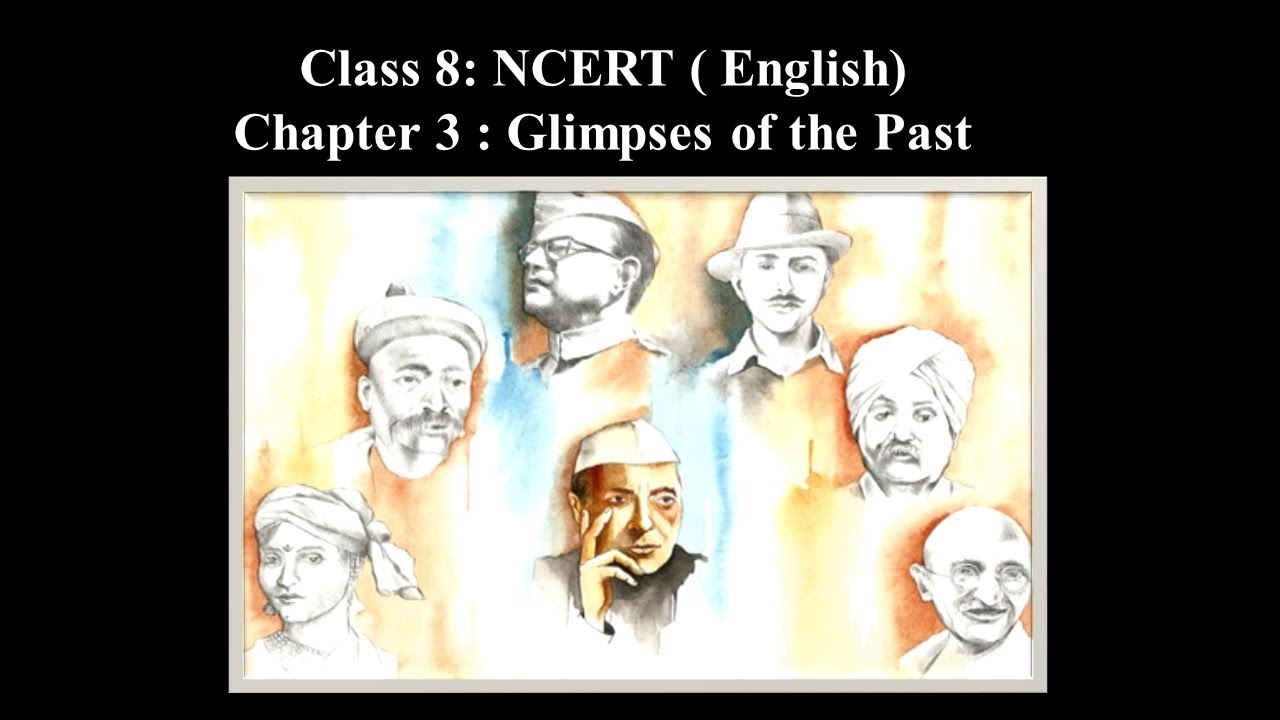 Glimpses of the Past // Class 8 NCERT// CBSE English// Honeydew//Chapter 3 //Explanation in Hindi