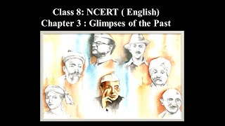 Glimpses of the Past // Class 8 NCERT// CBSE English// Honeydew//Chapter 3 //Explanation in Hindi
