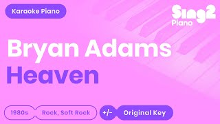 Bryan Adams - Heaven (Karaoke Piano)
