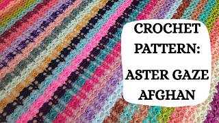 Crochet Pattern: Aster Gaze Afghan | Tutorial, DIY, Beginner Crochet, Easy Crochet Blanket, Fun 🧡