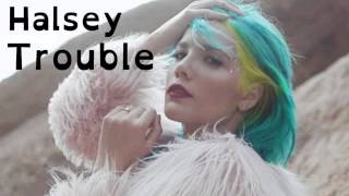 Halsey Trouble (audio)