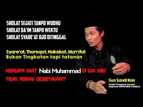 Tentang Sholat Sejati dan Tatanan Syare'at, Thorekot. Hakekat, Ma'rifat - Gus Sandi