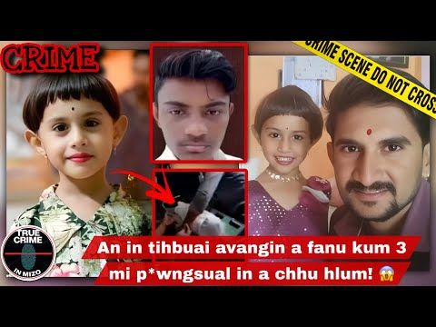 C706: Maharashtra ah hmeichhe naupang kum 3 mi râwngtaka tha ani! 😱 @truecrimeinmizo 