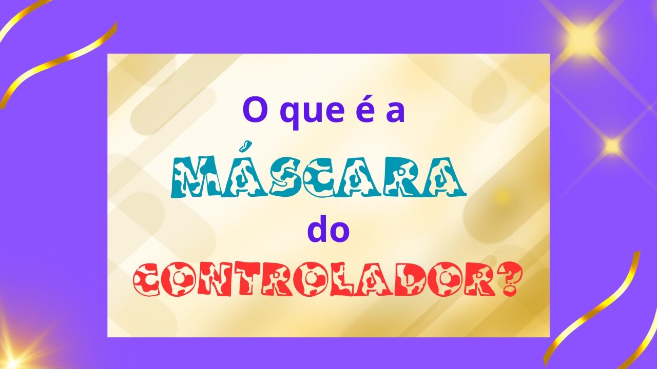 O que é a Máscara do Controlador? #feridasemocionais #curainterior #curaemocional #superação