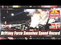 343 16 MPH Brittany Force Smashes The National Speed Record