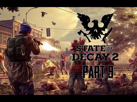 State of Decay 2 Gameplay Walkthrough Part 9 - STOLEN SUPPLIES! (Lets Play Commentary)