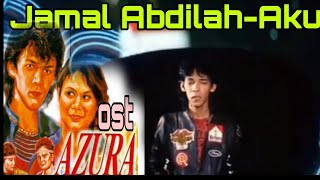 Download lagu Aku-Jamal abdilah ost filem Azura mp3 Download lagu Aku-Jamal abdilah ost filem Azura mp3