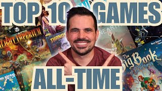 My Top 10 Board Games Of All Time!