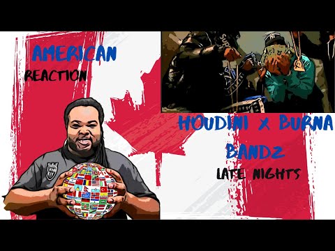 American React to Canada Rap |  Houdini x Burna Bandz - Late Nights (Official Video)