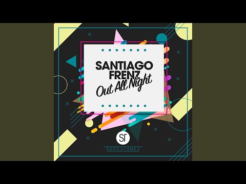 Out All Night (Original Mix)