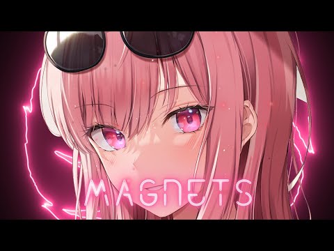 Nightcore - Magnets(Lyrics)