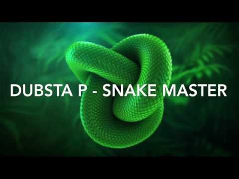 Dubsta P - Snake Master (Original mix)