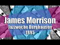 James Morrison & The Hot Horn Happening - I asked for a Blues (trumpet solo final)