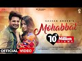 Sajjan Adeeb: Mohabbat (Official Video)| Desi Crew| New Punjabi Songs 2022- Latest Punjabi Song 2022