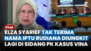 ELZA SYARIEF 'MENCAK-MENCAK' usai Iptu Rudiana Diungkit Lagi di Sidang PK: Hati-hati Kalau Bicara!