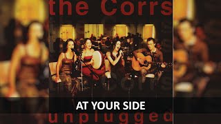 THE CORRS - AT YOUR SIDE UNPLUGGED LYRICS