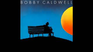 Bobby Caldwell - What You Won&#39;t Do for Love [HQ Audio]
