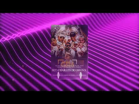 SET CHARLES DO BRONX - IG, Davi, Hariel, Pedrinho, VG, NK, Trap Laudo, Tubarão, Magal (Instrumental)