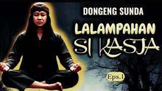 Download lagu Lalampahan Si Kasja, Eps.1 - Dongeng Sunda @DongengMangAnggang mp3