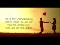Pal Bhar Phir Bhi Tumko Chahunga Reprise Arijit Singh