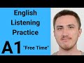 A1 English Listening Practice - Free Time