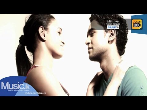 Mihiriye - Nipun Kalinga ( Official HD Video ) From www.Music.lk