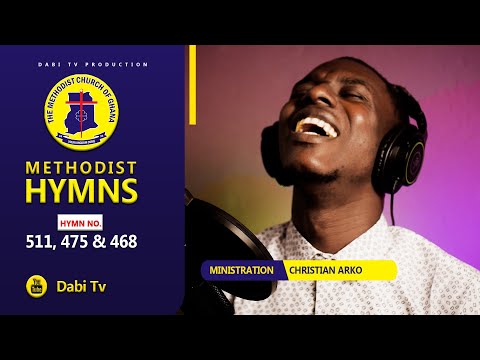 METHODIST HYMNS - Worship songs (MHB 511, MHB 475, MHB 468)