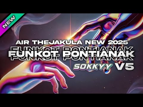 FUNKOT PONTIANAK V5 FULL PUMPIN HARD 2025 ‼️ - SOKKYY