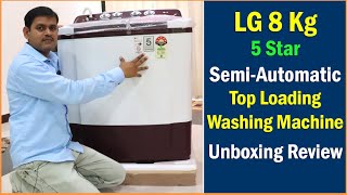 LG 8 Kg 5 Star Semi Automatic Top Loading Washing Machine Unboxing Review | best washing machine lg