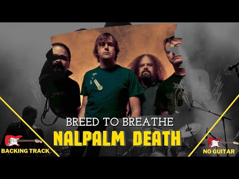 Napalm Death - Breed To Breathe Backing Track